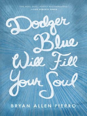 cover image of Dodger Blue Will Fill Your Soul
